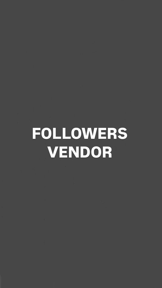 FOLLOWERS VENDOR